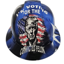 Im Voting For Convicted Felon Custom Hydro Dipped Full Brim Hard Hat - Front View